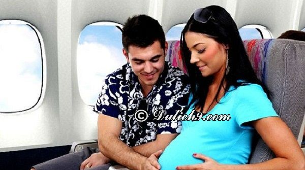 Tất tần tật kinh nghiệm đi máy bay cho bà bầu lần đầu an toàn, Điểm Đẹp