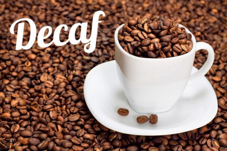 bạn đã nghe đến khái niệm decaf coffee là gì chưa? mr. cafe sẽ thông tin đến bạn ngay đây!