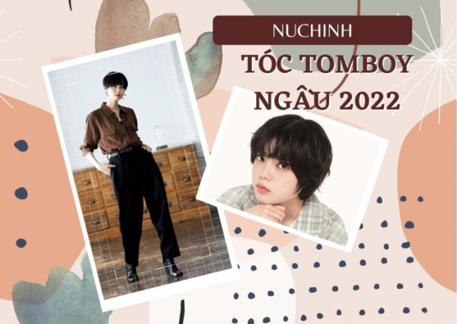 Gợi ý 12 kiểu tóc tomboy ngầu đẹp quên sầu