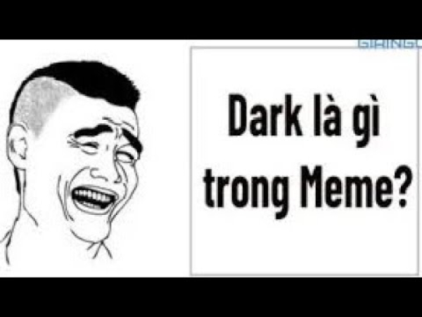 dark meme là gì? tìm hiểu về chi tiết về dark meme từ a-z