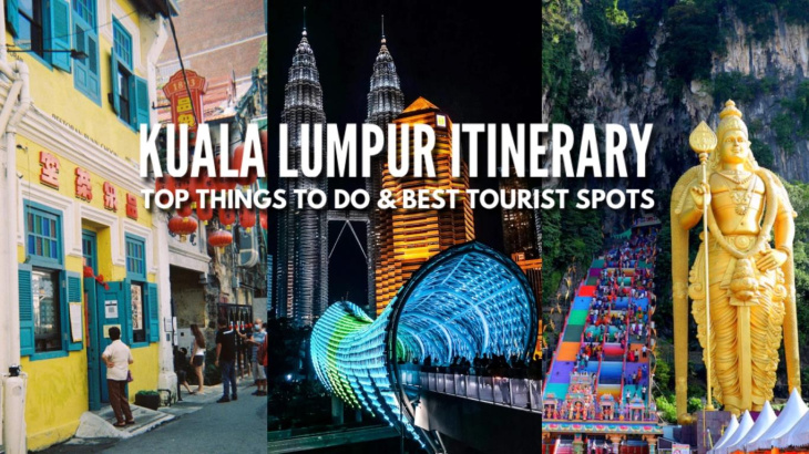 Kinh nghiệm du lịch nội thành Kuala Lumpur - Malaysia mới nhất 2023, Khám Phá