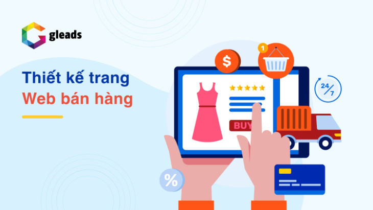 Thiết kế trang web bán hàng từ Gleads